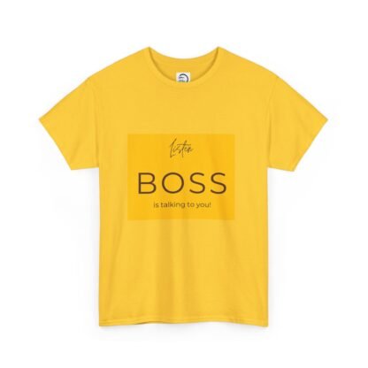 Teen Attitude Unisex Tee - Listen Boss is Talking to You - Image 11