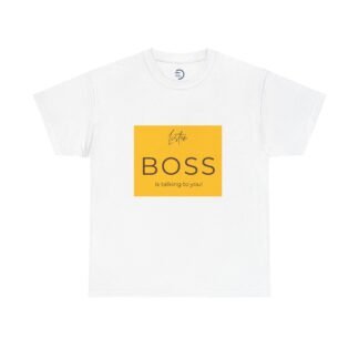 Teen Attitude Unisex Tee - Listen Boss is Talking to You
