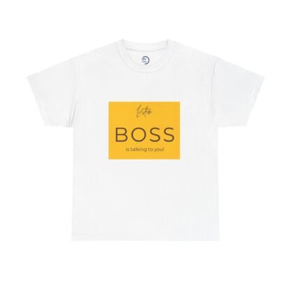 Teen Attitude Unisex Tee - Listen Boss is Talking to You